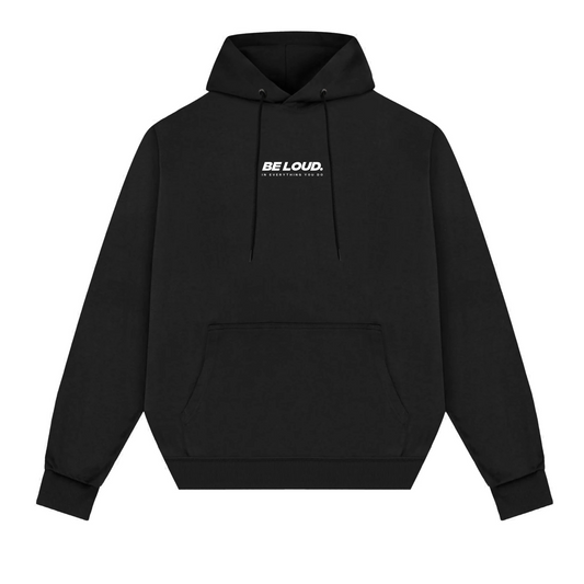 Black 'Be Loud' Hoodie