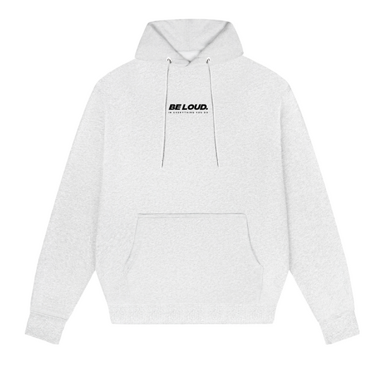 White 'Be Loud' Hoodie